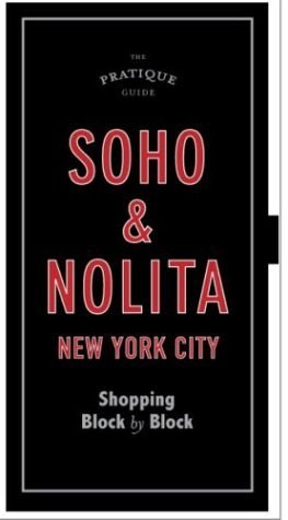 The Pratique Guide, Soho and NoLIta pdf epub mobi 电子书 下载