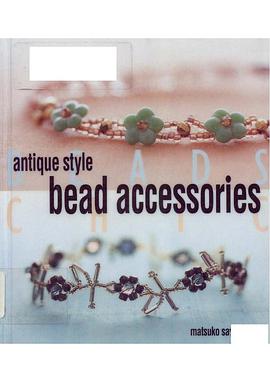 Antique Style Bead Accessories pdf epub mobi 电子书 下载