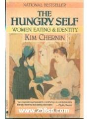 The Hungry Self: Women， Eating， Identity pdf epub mobi 电子书 下载