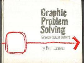 Graphic Problem Solving for Architects and Builders pdf epub mobi 电子书 下载