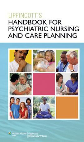 Lippincott's Handbook for Psychiatric Nursing and Care Planning pdf epub mobi 电子书 下载
