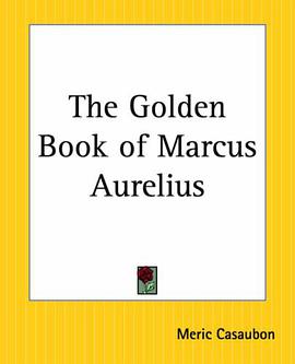 The Golden Book of Marcus Aurelius pdf epub mobi 电子书 下载