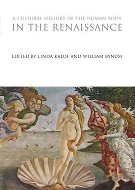 A Cultural History of the Human Body in the Renaissance pdf epub mobi 电子书 下载