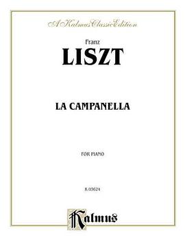 Liszt / La Campanella (Kalmus Classic Edition) pdf epub mobi 电子书 下载