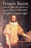 Francis Bacon and the Transformation of Early-Modern Philosophy pdf epub mobi 电子书 下载