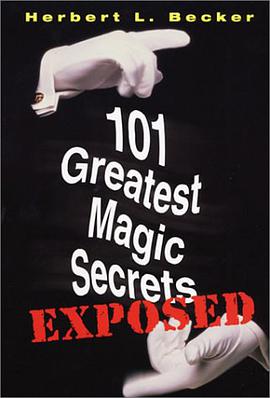 101 Greatest Magic Secrets Exposed pdf epub mobi 下载