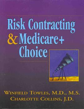 Risk Contracting and Medicare + Choice pdf epub mobi 电子书 下载