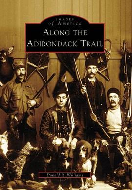 Along the Adirondack Trail pdf epub mobi 电子书 下载