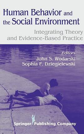 Human Behavior and the Social Environment pdf epub mobi 下载