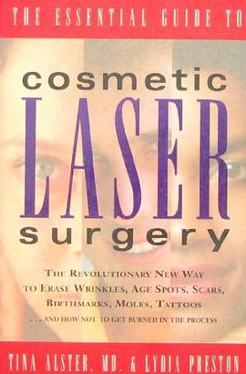 The Essential Guide to Cosmetic Laser Surgery pdf epub mobi 电子书 下载