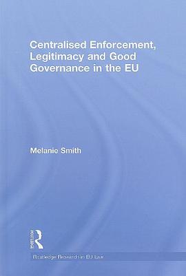 Centralised Enforcement, Legitimacy and Good Governance in the EU