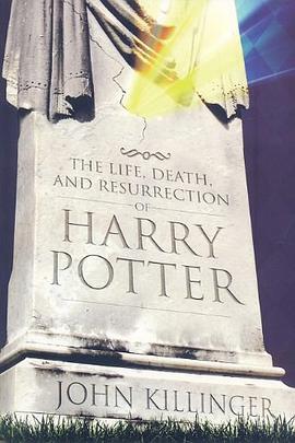 The Life, Death, and Resurrection of Harry Potter pdf epub mobi 电子书 下载