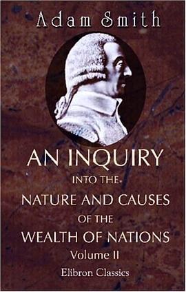 An Inquiry into the Nature and Causes of the Wealth of Nations pdf epub mobi 电子书 下载