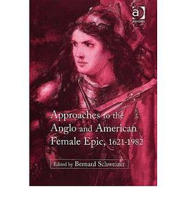 Approaches to the Anglo And American Female Epic, 1621?982 pdf epub mobi 下载