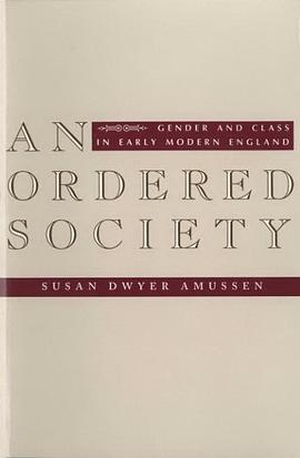 An Ordered Society: Gender and Class in Early Modern England pdf epub mobi 电子书 下载