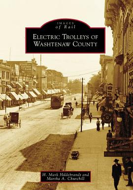 Electric Trolleys of Washtenaw County pdf epub mobi 电子书 下载