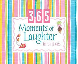 365 Moments of Laughter for Girlfriends pdf epub mobi 电子书 下载