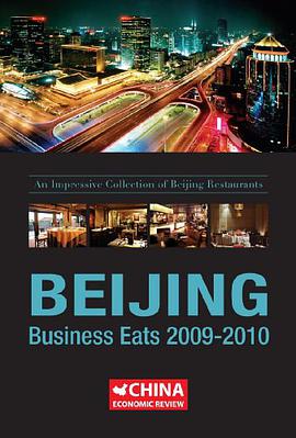 Beijing Business Eats 2009-2010 pdf epub mobi 下载