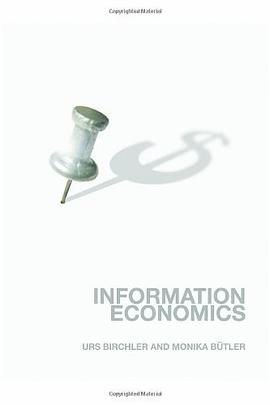 Information Economics (Routledge Advanced Texts in Economics and Finance) pdf epub mobi 电子书 下载