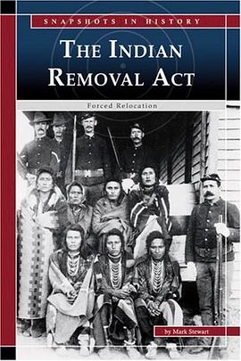 The Indian Removal ACT pdf epub mobi 电子书 下载
