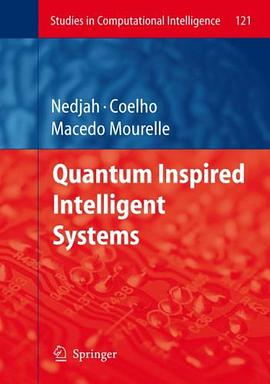 Quantum Inspired Intelligent Systems (Studies in Computational Intelligence) (Studies in Computation pdf epub mobi 电子书 下载