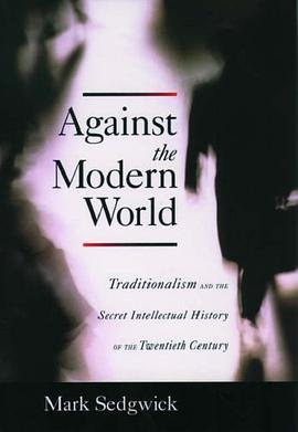 Against the Modern World pdf epub mobi 电子书 下载
