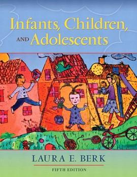 Infants, Children, and Adolescents (5th Edition) (MyDevelopmentLab Series) pdf epub mobi 电子书 下载