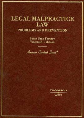Fortney and Johnson's Legal Malpractice Law pdf epub mobi 下载