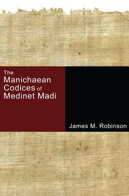 The Manichaean Codices of Medinet Madi pdf epub mobi 電子書 下載