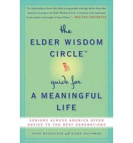 The Elder Wisdom Circle Guide for a Meaningful Life pdf epub mobi 电子书 下载