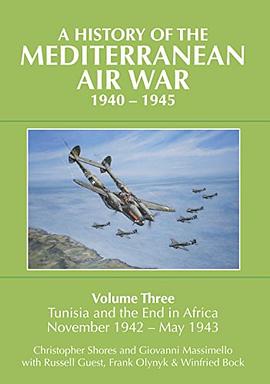 A History of the Mediterranean Air War, 1940-1945 pdf epub mobi 电子书 下载
