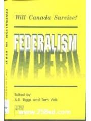 Federalism in Peril National Unity Individualism Free Markets pdf epub mobi 电子书 下载
