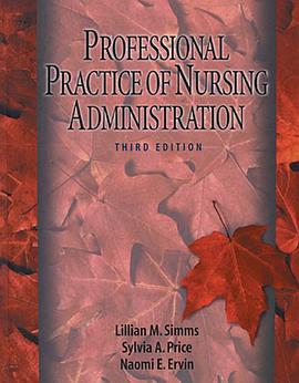 The Professional Practice of Nursing Administration pdf epub mobi 电子书 下载