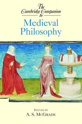 The Cambridge Companion to Medieval Philosophy pdf epub mobi 电子书 下载