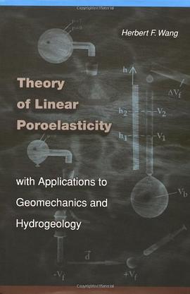 Theory of Linear Poroelasticity with Applications to Geomechanics and Hydrogeology pdf epub mobi 电子书 下载
