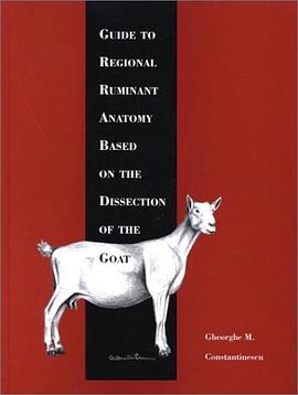 Guide to Regional Ruminant Anatomy Based on The Dissection of The Goat pdf epub mobi 电子书 下载