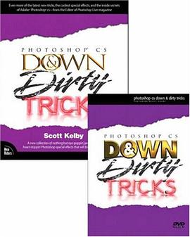 Photoshop CS Down and Dirty Tricks Bundle (Book and DVD) (Down & Dirty Tricks) pdf epub mobi 电子书 下载
