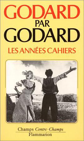 GODARD PAR GODARD. Les années Cahiers pdf epub mobi 電子書 下載