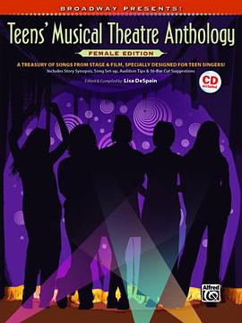 Broadway Presents! Teens' Musical Theatre Anthology pdf epub mobi 电子书 下载