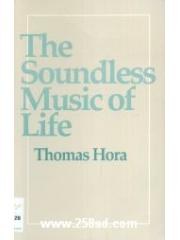 The Soundless Music of Life pdf epub mobi 电子书 下载