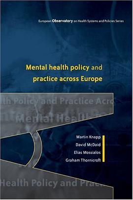 Mental Health Policy and Practice Across Europe (European Observatory on Health Systems & Policies) pdf epub mobi 电子书 下载
