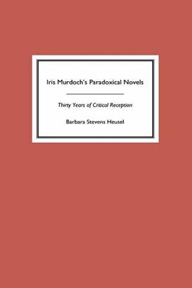 Iris Murdoch's Paradoxical Novels pdf epub mobi 电子书 下载