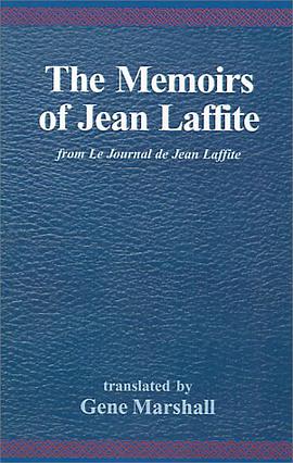 The Memoirs of Jean Laffite pdf epub mobi 电子书 下载