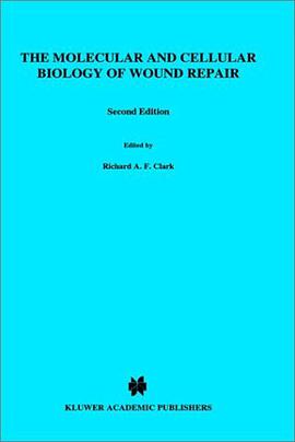 The Molecular and Cellular Biology of Wound Repair pdf epub mobi 电子书 下载
