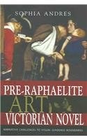 Pre Raphaelite Art of Victorian Novel pdf epub mobi 電子書 下載