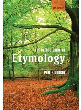The Oxford Guide to Etymology (Oxford Linguistics) pdf epub mobi 电子书 下载