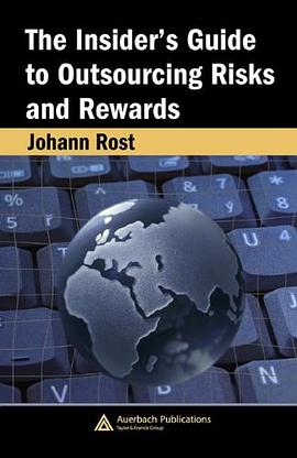 The Insider's Guide to Outsourcing Risks and Rewards pdf epub mobi 电子书 下载