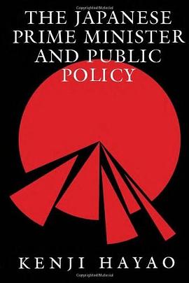 The Japanese Prime Minister and Public Policy pdf epub mobi 电子书 下载