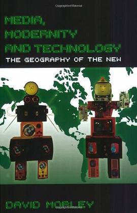 Media, Modernity, Technology pdf epub mobi 电子书 下载