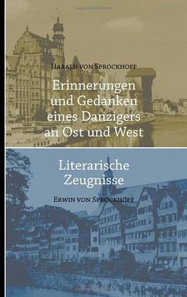 Erinnerungen und Gedanken eines Danzigers an Ost und West pdf epub mobi 电子书 下载
